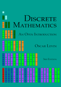 Cover of &ldquo;Discrete Mathematics: An Open Introduction&rdquo; by Oscar Levin